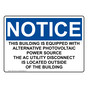 OSHA NOTICE Warning This Building Is Equipped With Alternative Sign ONE-30130