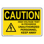 OSHA CAUTION High Voltage Test In Progress Sign With Symbol OCE-28645
