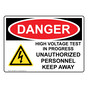 OSHA DANGER High Voltage Test In Progress Sign With Symbol ODE-28645