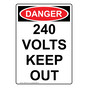 Portrait OSHA DANGER 240 Volts Keep Out Sign ODEP-27015