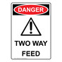 Portrait OSHA DANGER Two Way Feed Sign With Symbol ODEP-6205