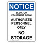 Portrait OSHA NOTICE Elevator Equipment Room Authorized Sign ONEP-28686