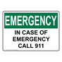 OSHA EMERGENCY In Case Of Emergency Call 911 Sign OEE-2097