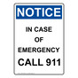 Portrait OSHA NOTICE In Case Of Emergency Call 911 Sign ONEP-28954