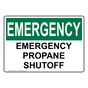 OSHA EMERGENCY Emergency Propane Shutoff Sign OEE-29007