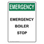 Portrait OSHA EMERGENCY Emergency Boiler Stop Sign OEEP-28975