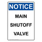 Portrait OSHA NOTICE Main Shutoff Valve Sign ONEP-28956