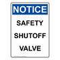 Portrait OSHA NOTICE Safety Shutoff Valve Sign ONEP-28960