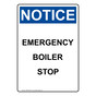 Portrait OSHA NOTICE Emergency Boiler Stop Sign ONEP-28975