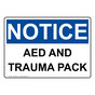 OSHA NOTICE AED And Trauma Pack Sign ONE-29023