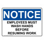 OSHA NOTICE Employees Wash Hands Before Work Sign ONE-26595