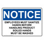 OSHA NOTICE Employees Must Sanitize Hands Before Handling Sign ONE-31538