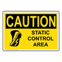 OSHA CAUTION Static Control Area Sign With Symbol OCE-5855