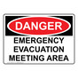 OSHA DANGER Emergency Evacuation Meeting Area Sign ODE-30331