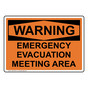OSHA WARNING Emergency Evacuation Meeting Area Sign OWE-30331
