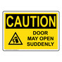 OSHA CAUTION Door May Open Suddenly Sign With Symbol OCE-25176