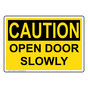 OSHA CAUTION Open Door Slowly Sign OCE-5040