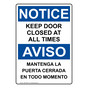 English + Spanish OSHA NOTICE Keep Door Closed At All Times Sign ONB-16590