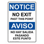 English + Spanish OSHA NOTICE No Exit Past This Point Sign ONB-16592