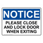 OSHA NOTICE Please Close And Lock Door When Exiting Sign ONE-29310