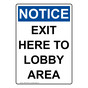 Portrait OSHA NOTICE Exit Here To Lobby Area Sign ONEP-29230