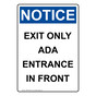 Portrait OSHA NOTICE Exit Only Ada Entrance In Front Sign ONEP-29234