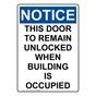 Portrait OSHA NOTICE This Door To Remain Unlocked When Sign ONEP-29332