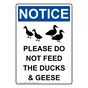 Portrait OSHA NOTICE Please Do Not Feed The Ducks & Geese Sign With Symbol ONEP-29193