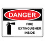 OSHA DANGER Fire Extinguisher Inside Sign With Symbol ODE-30907