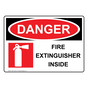 OSHA DANGER Fire Extinguisher Inside Sign With Symbol ODE-31033