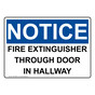 OSHA NOTICE Fire Extinguisher Through Door In Hallway Sign ONE-30908