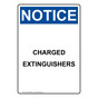 Portrait OSHA NOTICE Charged Extinguishers Sign ONEP-30885