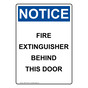 Portrait OSHA NOTICE Fire Extinguisher Behind This Door Sign ONEP-31028