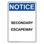 Portrait OSHA NOTICE Secondary Escapeway Sign ONEP-30958