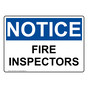 OSHA NOTICE Fire Inspectors Sign ONE-31824