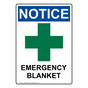Portrait OSHA NOTICE Emergency Blanket Sign With Symbol ONEP-32220