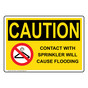 OSHA CAUTION Contact With Sprinkler Will Sign With Symbol OCE-31091