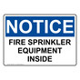 OSHA NOTICE Fire Sprinkler Equipment Inside Sign ONE-30917