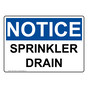 OSHA NOTICE Sprinkler Drain Sign ONE-31065