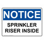 OSHA NOTICE Sprinkler Riser Inside Sign ONE-31073