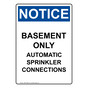 Portrait OSHA NOTICE Basement Only Automatic Sprinkler Sign ONEP-30883