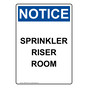 Portrait OSHA NOTICE Sprinkler Riser Room Sign ONEP-8453