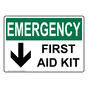OSHA EMERGENCY First Aid Kit Sign With Symbol OEE-3060