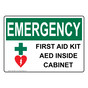 OSHA EMERGENCY First Aid Kit AED Inside Cabinet Sign With Symbol OEE-30841