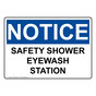 OSHA NOTICE Safety Shower Eyewash Station Sign ONE-35782