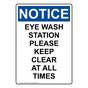 Portrait OSHA NOTICE Eye Wash Station Please Keep Clear Sign ONEP-38413