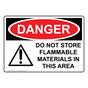 OSHA DANGER Do Not Store Flammable Materials Sign With Symbol ODE-2470