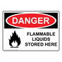 OSHA DANGER Flammable Liquids Stored Here Sign With Symbol ODE-3095