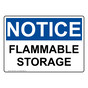 OSHA NOTICE Flammable Storage Sign ONE-33483