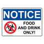 OSHA NOTICE Food And Drink Only! Sign With Symbol ONE-31835